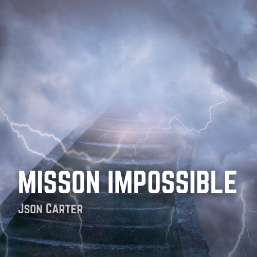Json Carter – Mission Impossible